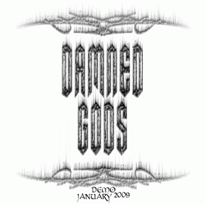 Damned Gods : Demo 2009